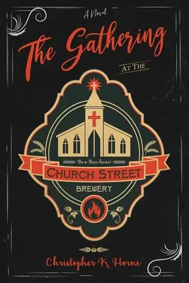 Întâlnirea de la fabrica de bere Church Street - The Gathering at the Church Street Brewery