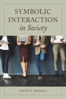 Interacțiunea simbolică în societate - Symbolic Interaction in Society