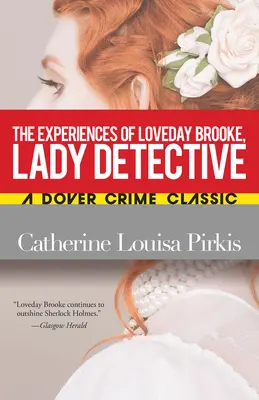 Experiențele lui Loveday Brooke, lady detectiv - The Experiences of Loveday Brooke, Lady Detective