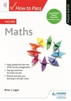 How to Pass Higher Maths, ediția a doua - How to Pass Higher Maths, Second Edition