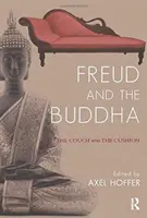 Freud și Buddha - Divanul și perna - Freud and the Buddha - The Couch and the Cushion