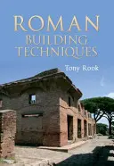 Tehnici de construcție romane - Roman Building Techniques