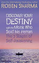 Descoperă-ți destinul cu Călugărul care și-a vândut Ferrari-ul - Cele 7 etape ale trezirii la sine - Discover Your Destiny with The Monk Who Sold His Ferrari - The 7 Stages of Self-Awakening