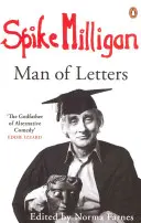 Spike Milligan: Om de litere - Spike Milligan: Man of Letters