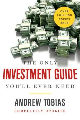 Singurul ghid de investiții de care veți avea nevoie vreodată - The Only Investment Guide You'll Ever Need