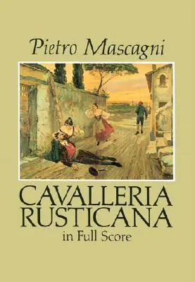 Cavalleria Rusticana în partitură completă - Cavalleria Rusticana in Full Score