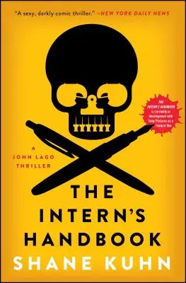 Manualul stagiarului, 1: Un thriller de John Lago - The Intern's Handbook, 1: A John Lago Thriller