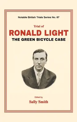Procesul lui Ronald Light: Cazul bicicletei verzi - Trial of Ronald Light: The Green Bicycle Case