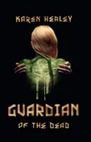 Gardianul morților - Guardian of the Dead
