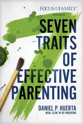 7 trăsături ale unui parenting eficient - 7 Traits of Effective Parenting
