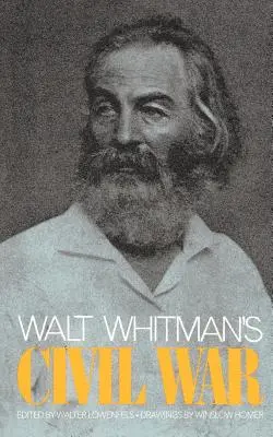 Războiul civil al lui Walt Whitman - Walt Whitman's Civil War
