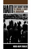 Haiti: Statul împotriva națiunii - Haiti: State Against Nation