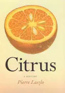 Citrice: O istorie - Citrus: A History
