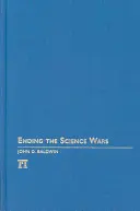 Sfârșitul războaielor științifice - Ending the Science Wars