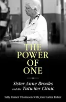 Puterea unuia singur: Sora Anne Brooks și clinica Tutwiler - Power of One: Sister Anne Brooks and the Tutwiler Clinic