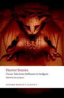 Povestiri de groază: Povești clasice de la Hoffmann la Hodgson - Horror Stories: Classic Tales from Hoffmann to Hodgson