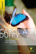 Selected Poems of Carol Ann Duffy: York Notes Advanced - tot ce ai nevoie pentru a recupera, studia și te pregăti pentru evaluările din 2021 și examenele din 2022 - Selected Poems of Carol Ann Duffy: York Notes Advanced - everything you need to catch up, study and prepare for 2021 assessments and 2022 exams