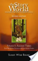 Story of the World, Vol. 1: History for the Classical Child: Epoca antică - Story of the World, Vol. 1: History for the Classical Child: Ancient Times