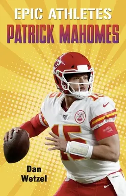 Atleți epici: Patrick Mahomes - Epic Athletes: Patrick Mahomes