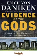Dovezi ale zeilor: Un tur vizual al influenței extratereștrilor în lumea antică - Evidence of the Gods: A Visual Tour of Alien Influence in the Ancient World