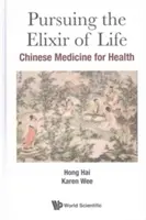 Urmărind elixirul vieții: Medicina chineză pentru sănătate - Pursuing the Elixir of Life: Chinese Medicine for Health