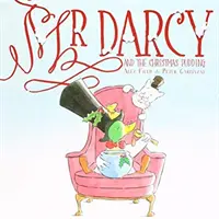 Domnul Darcy și budinca de Crăciun - Mr Darcy and the Christmas Pudding