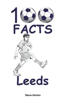 100 de fapte - Leeds - 100 Facts - Leeds