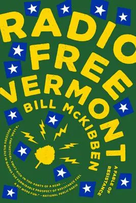 Radio Free Vermont: O fabulă a rezistenței - Radio Free Vermont: A Fable of Resistance