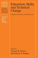 Educație, competențe și schimbări tehnice: Implicații pentru creșterea viitoare a PIB-ului SUA - Education, Skills, and Technical Change: Implications for Future Us Gdp Growth