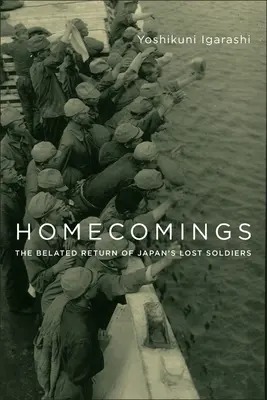 Homecomings: Întoarcerea tardivă a soldaților pierduți ai Japoniei - Homecomings: The Belated Return of Japan's Lost Soldiers