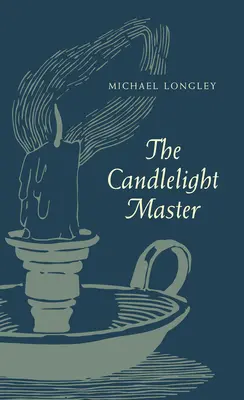 Maestrul la lumina lumânărilor - The Candlelight Master