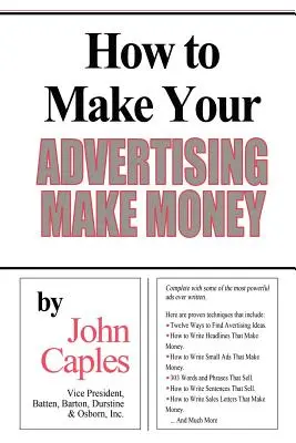 Cum să vă faceți publicitatea să facă bani - How to Make Your Advertising Make Money