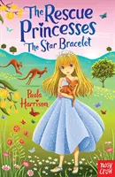 Prințesele salvatoare: Brățara stelară - Rescue Princesses: The Star Bracelet