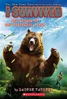 Am supraviețuit atacului grizzly, 1967 (I Survived #17), 17 - I Survived the Attack of the Grizzlies, 1967 (I Survived #17), 17