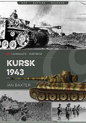 Kursk 1943: Ultima ofensivă germană în est - Kursk 1943: Last German Offensive in the East
