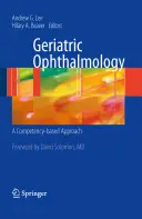 Oftalmologie geriatrică: O abordare bazată pe competențe - Geriatric Ophthalmology: A Competency-Based Approach