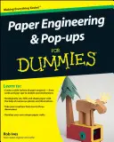 Ingineria hârtiei și Pop-Ups pentru manechini - Paper Engineering and Pop-Ups for Dummies