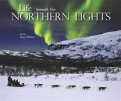 Viața sub aurora boreală - Life beneath the Northern Lights