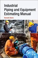 Manual de estimare a conductelor și echipamentelor industriale - Industrial Piping and Equipment Estimating Manual