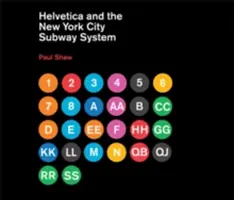 Helvetica și metroul din New York City: Povestea (poate) adevărată - Helvetica and the New York City Subway System: The True (Maybe) Story