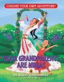 Bunicii tăi sunt ninja - Your Grandparents Are Ninjas