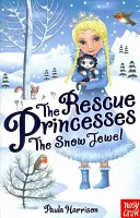 Prințesele salvatoare: Bijuteria Zăpezii - Rescue Princesses: The Snow Jewel