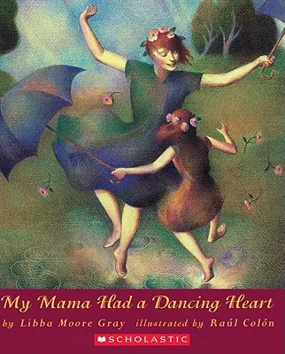 Mama mea a avut o inimă dansatoare - My Mama Had a Dancing Heart