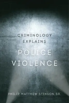 Criminologia explică violența poliției, 1 - Criminology Explains Police Violence, 1