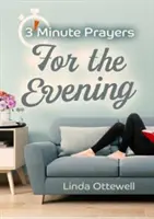 Rugăciuni de 3 minute pentru seară - 3 - Minute Prayers For The Evening