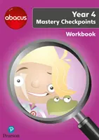 Abacus Mastery Checkpoints Workbook Anul 4 / P5 - Abacus Mastery Checkpoints Workbook Year 4 / P5