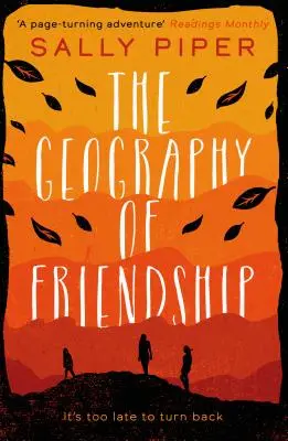 Geografia prieteniei: O poveste implacabilă și palpitantă de supraviețuire feminină împotriva sorții - Geography of Friendship: a relentless and thrilling story of female survival against the odds