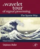 Un tur Wavelet al procesării semnalelor: The Sparse Way - A Wavelet Tour of Signal Processing: The Sparse Way