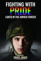 Luptând cu mândrie: LGBTQ în forțele armate - Fighting with Pride: LGBTQ in the Armed Forces