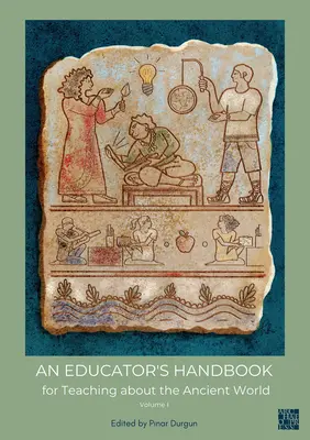 Manualul unui educator N pentru predarea despre lumea antică - An N Educator's Handbook for Teaching about the Ancient World